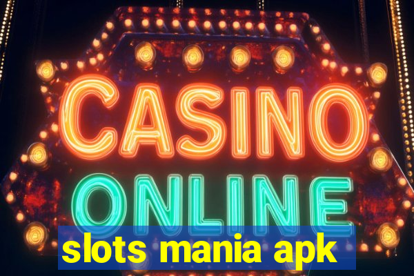 slots mania apk